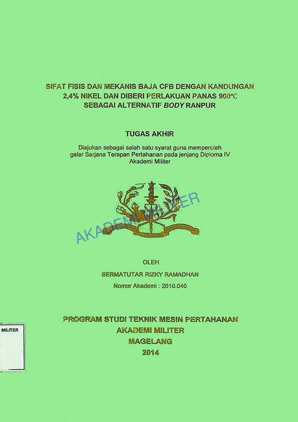 SIFAT FISIS DAN MEKANIS BAJA CFB DENGAN KANDUNGAN 2,4% NIKEL DAN DIBERI PERLAKUAN PANAS 900 DERAJAT CELCIUS SEBAGAI ALTERNATIF BODY RANPUR